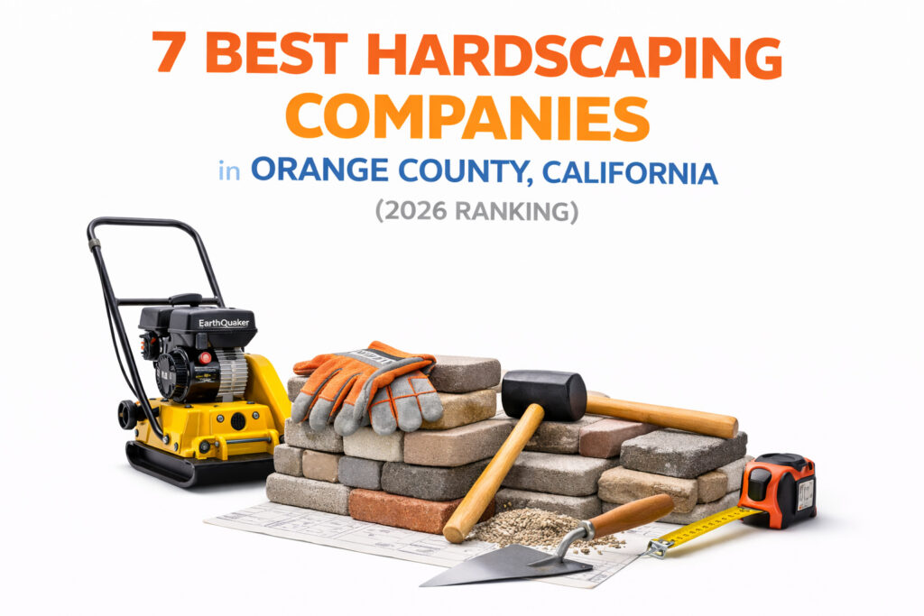 Best Hardscaping Companies Orange County